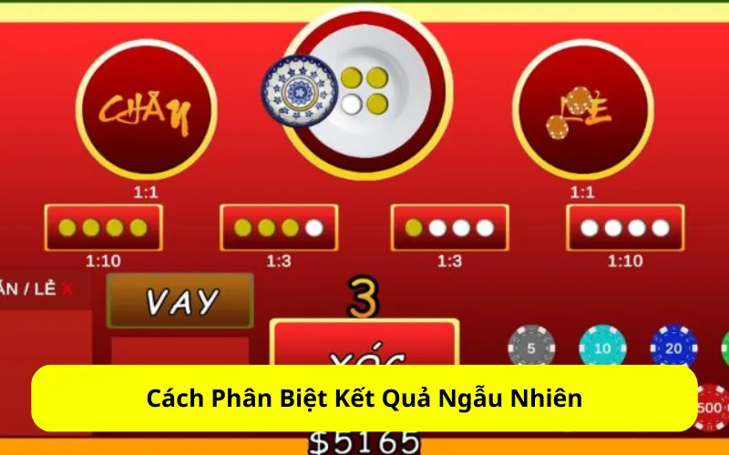 Cách Phân Biệt Kết Quả Ngẫu Nhiên