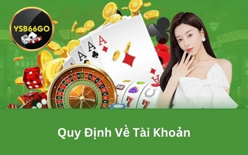 Quy Định Về Tài Khoản