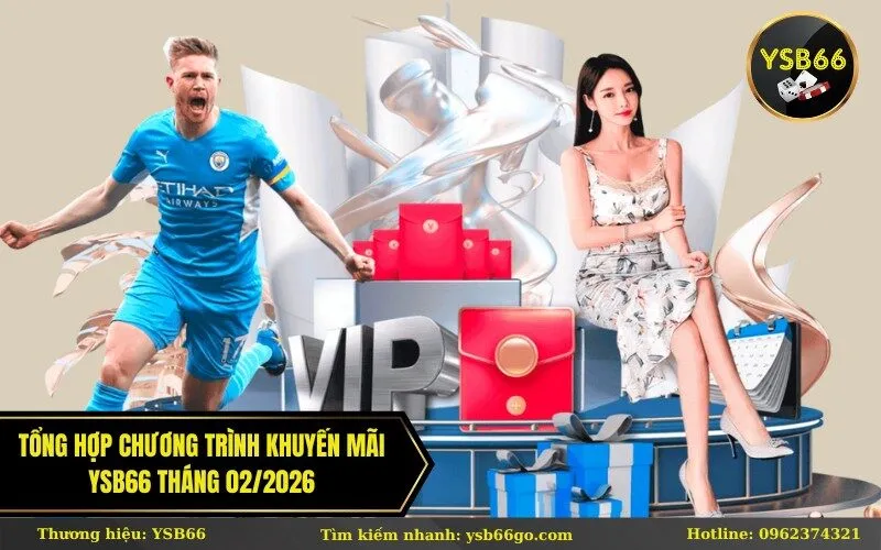 Tổng hợp chương trình khuyến mãi Ysb66 tháng 022026